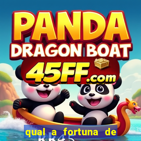 qual a fortuna de raul gil